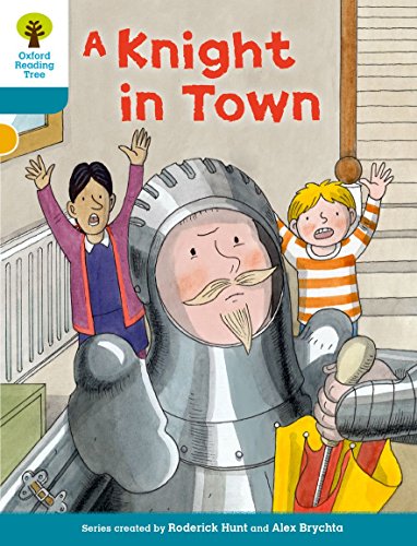 Oxford Reading Tree Biff, Chip and Kipper Stories Decode and Develop: Level 9: A Knight in Town von Oxford University Press